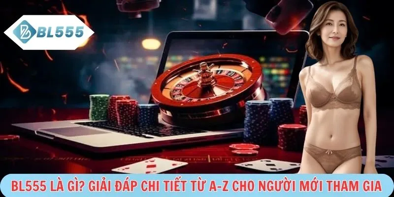 BL555 là gì?